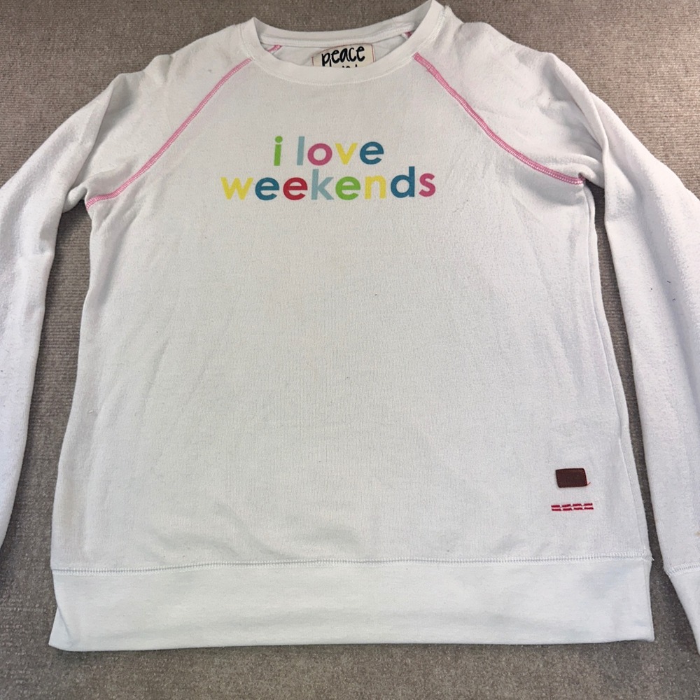 Peace Love World I Love Weekends White Sweatshirt‎ XS/S Raglan Graphic Crewneck